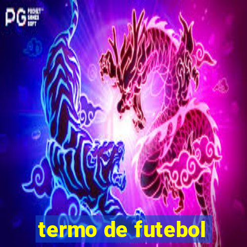 termo de futebol